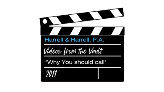 Why You Should Call Harrell & Harrell – 2011